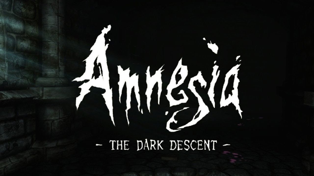 Amnesia The Dark Descent
